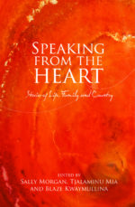 Speaking From the Heart: Stories of Life, Family and Country