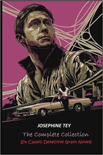 Image of book cover Six Classic Detective Grant Novels by Josephine Tey. Image shows a car in the foreground and man in the background.