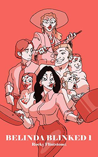 Graphic novel book cover of Belinda Blinked 1 with a woman holding pots and pans with naked people behind her.