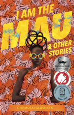 I Am the Mau and other stories