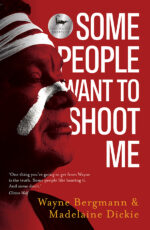 Some People Want to Shoot Me