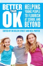 Better than OK: Helping young people to flourish at school and beyond